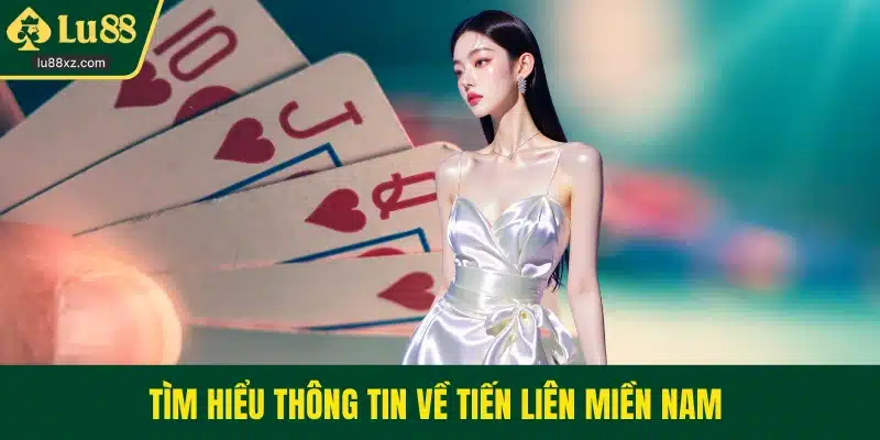Tìm hiểu thông tin về tiến liên miền nam